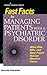 Fast Facts for Managing Patients with a Psychiatric Disorder by Brenda Marshall