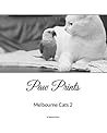 Paw Prints Cats of Melbourne Volume 2 Paw Prints Cats of Melbourne Volume 2