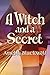 A Witch and a Secret (Witches & Secrets Book 1)