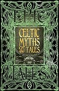 Celtic Myths & Tales (Gothic Fantasy)