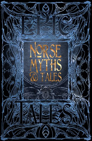 Norse Myths & Tales (Epic Tales)