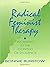 Radical Feminist Therapy: W...