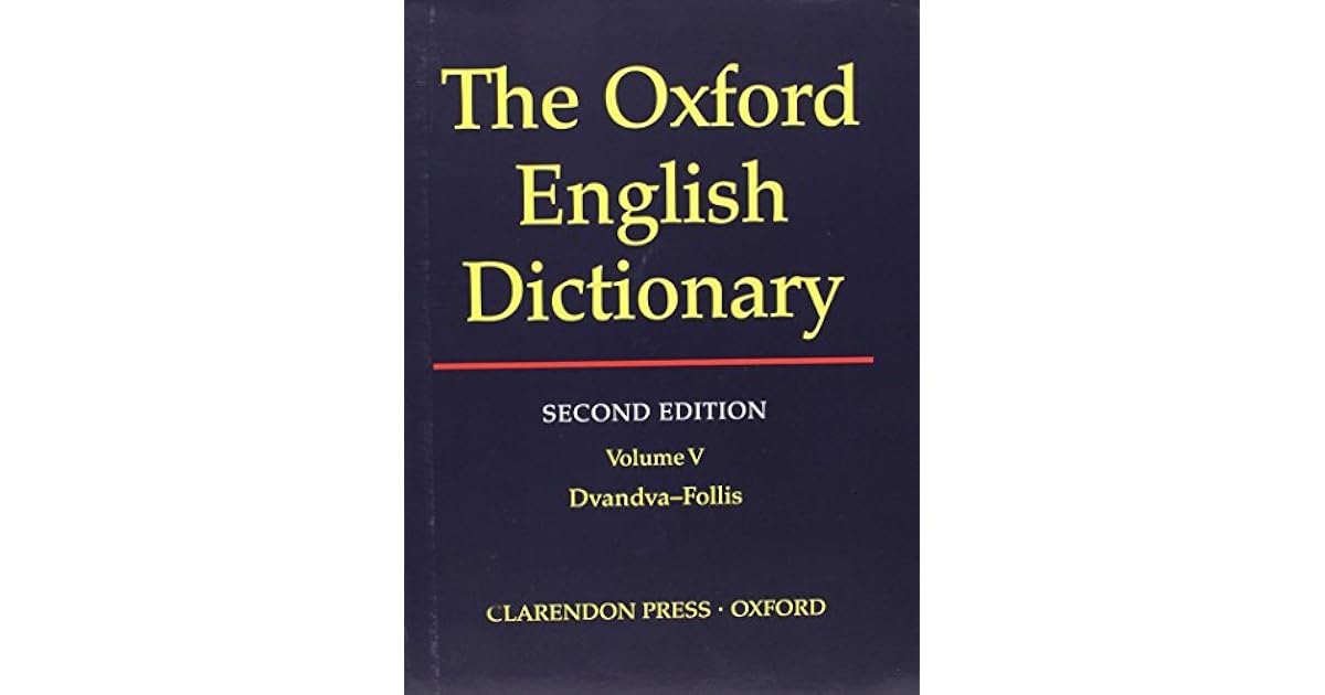 The Oxford English Dictionary, Second Edition by Oxford University Press