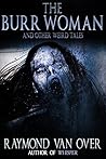 The Burr Woman an...