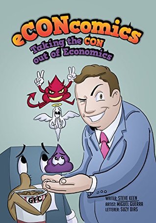 eCONcomics: Taking the CON Out of Economics (Kindle Edition)