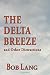 The Delta Breeze: And Other...