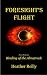 Foresight's Flight (Binding...