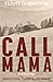 Call Mama (The Lucy Trilogy Book 1)
