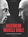 Maximum Muscle Bible