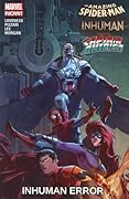 The Amazing Spider-Man / Inhuman / All-New Captain America: Inhuman Error