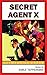 Secret Agent X