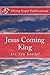 Jesus Coming King by Flying Eagle Publications