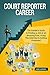 Court Reporter Career (Special Edition) by Anne  Johnson