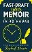 Fast Draft Your Memoir