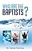 Who Are the Baptists?