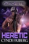 Heretic (Outcasts #1)