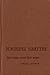 Joseph Smith: The Man and t...