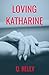 Loving Katharine (British R...