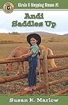 Andi Saddles Up by Susan K. Marlow