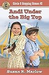 Andi Under the Big Top by Susan K. Marlow