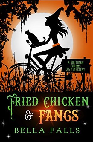 Fried Chicken & Fangs (Southern Charms Mystery, #2)