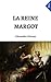 La Reine Margot