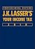 J.K. Lasser's Your Income T...