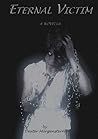 Eternal Victim by Dexter Morgenstern