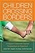 Children Crossing Borders: Immigrant Parent and Teacher Perspectives on Preschool for Children of Immigrants