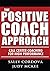 The Positive Coach Approach...