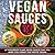 Vegan Sauces by Michael         Green