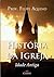 História da Igreja: Idade A...