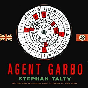 Capa do Livro Agent Garbo: The Brilliant, Eccentric Secret Agent Who Tricked Hitler and Saved D-Day