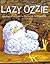 Lazy Ozzie