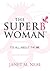 The Superbwoman: It's All About the BE