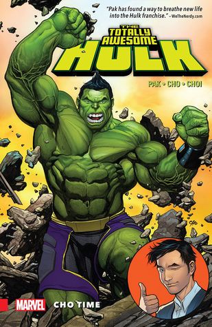 The Totally Awesome Hulk, Vol. 1: Cho Time (Paperback)