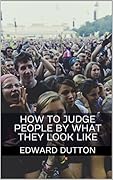 How to Judge People by What They Look Like