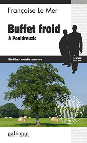Buffet froid à Pouldreuzic: Le Gwen et Le Fur - Tome 10 (French Edition)