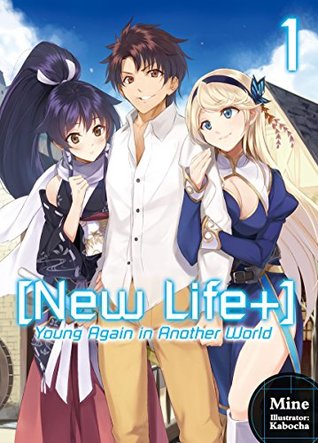 [New Life+] Young Again in Another World: Volume 1