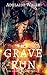 The Grave Run (The Coven Unleashed Book 2)