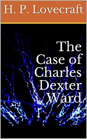 The Case of Charles Dexter Ward
