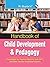 Handbook of Child Development and Pedagogy