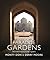 Paradise Gardens: the world's most beautiful Islamic gardens