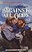 Against All Odds (Harlequin Superromance No. 301)