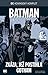 Batman: Zkáza, jež postihla Gotham (DC komiksový komplet, #29)