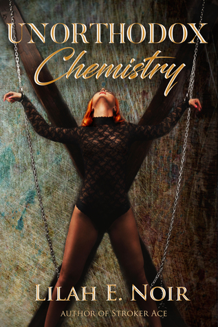 Unorthodox Chemistry (The Unorthodox Trilogy, #2)