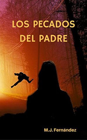 Portada de Los pecados del padre, de M.J. Fernández