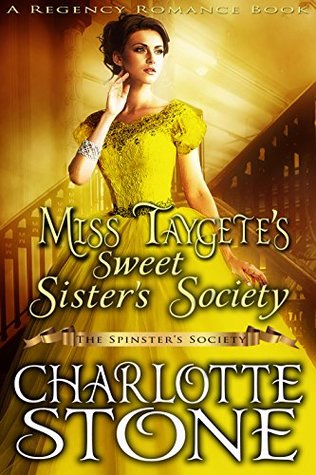 Miss Taygete’s Sweet Sister’s Society (The Spinster’s Society)
