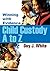 Child Custody a to Z by Guy White