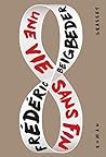 Une vie sans fin by Frédéric Beigbeder